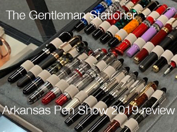 Gentleman Stationer reviews the 2019 Arkansas Pen Show
